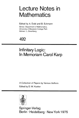 Infinitary Logic: In Memoriam Carol Karp: A Collection of Papers by Various Authors