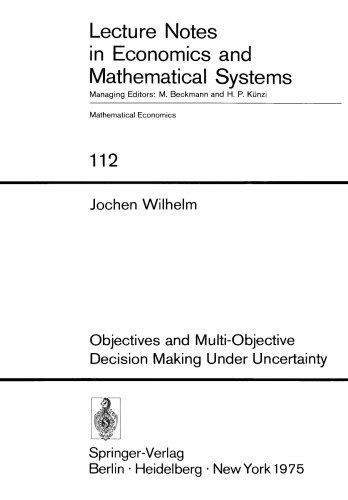Objectives and Multi-Objective Decision Making Under Uncertainty