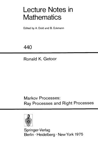 Markov Processes: Ray Processes and Right Processes