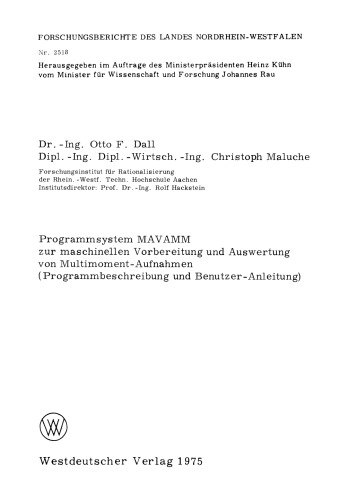 Programmsystem MAVAMM zur maschinellen Vorbereitung und Auswertung von Multimoment-Aufnahmen: Programmbeschreibung und Benutzer-Anleitung