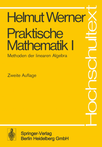 Praktische Mathematik I: Methoden der linearen Algebra
