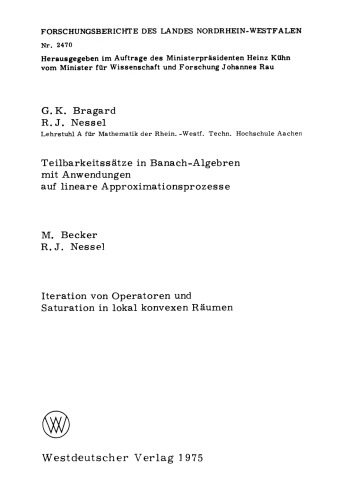 Teilbarkeitssätze in Banach-Algebren mit Anwendungen auf lineare Approximationsprozesse