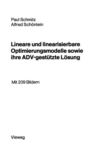 Lineare und linearisierbare Optimierungsmodelle sowie ihre ADV-gestützte Lösung