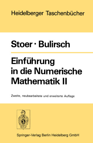 Einführung in die Numerische Mathematik II: unter Berücksichtigung von Vorlesungen von F.L. Bauer