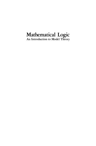 Mathematical Logic: An Introduction to Model Theory