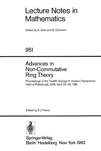 Advances in Non-Commutative Ring Theory: Proceedings of the Twelfth George H. Hudson Symposium Held at Plattsburgh, USA, April 23–25, 1981