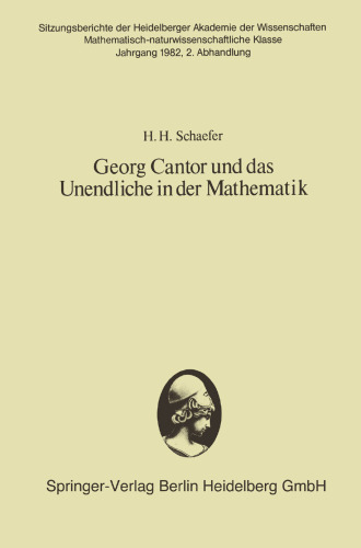 Georg Cantor und das Unendliche in der Mathematik: Vorgetragen in der Sitzung vom 31. Oktober 1981