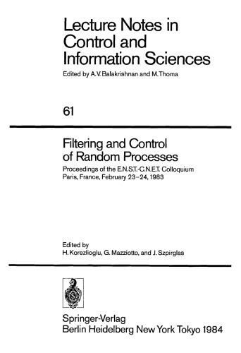 Filtering and Control of Random Processes: Proceedings of the E.N.S.T.-C.N.E.T. Colloquium Paris, France, February 23–24, 1983