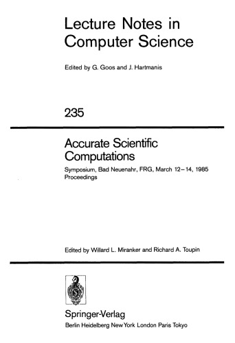 Accurate Scientific Computations: Symposium, Bad Neuenahr, FRG, March 12–14, 1985 Proceedings