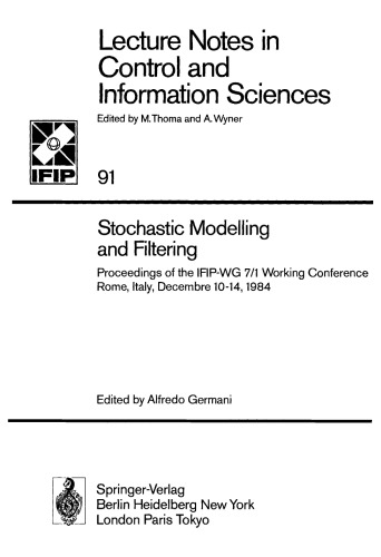 Stochastic Modelling and Filtering: Proceedings of the IFIP-WG 7/1 Working Conference Rome, Italy, December 10–14, 1984