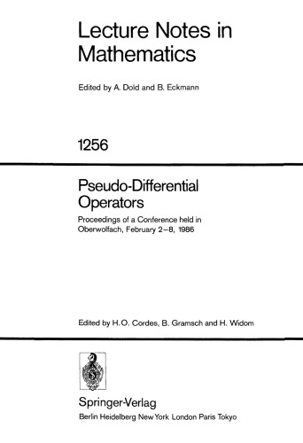 Pseudo-Differential Operators: Proceedings of a Conference held in Oberwolfach, February 2–8, 1986