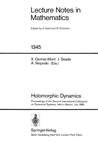 Holomorphic Dynamics: Proceedings of the Second International Colloquium on Dynamical Systems, held in Mexico, July 1986
