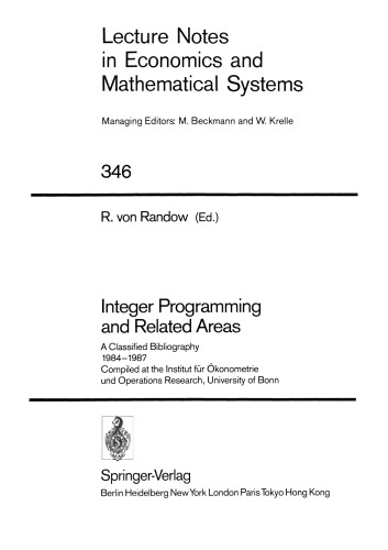 Integer Programming and Related Areas: A Classified Bibliography 1984–1987, Compiled at the Institut für Ökonometrie und Operations Research, University of Bonn