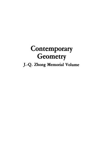 Contemporary Geometry: J.-Q. Zhong Memorial Volume