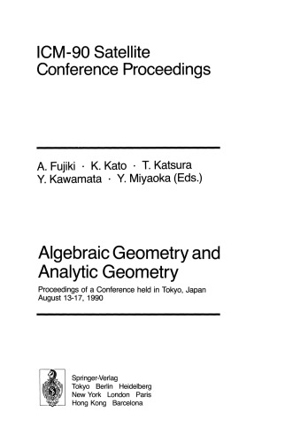 ICM-90 Satellite Conference Proceedings: Algebraic Geometry and Analytic Geometry