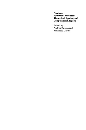 Nonlinear Hyperbolic Problems: Theoretical, Applied, and Computational Aspects: Proceedings of the Fourth International Conference on Hyperbolic Problems, Taormina, Italy, April 3 to 8, 1992