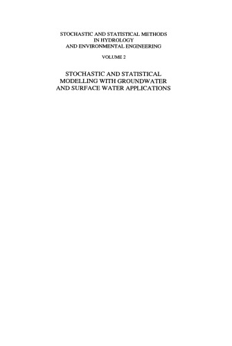 Stochastic and Statistical Methods in Hydrology and Environmental Engineering: Volume 2 Stochastic and Statistical Modelling with Groundwater and Surface Water Applications