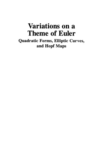 Variations on a Theme of Euler: Quadratic Forms, Elliptic Curves, and Hopf Maps