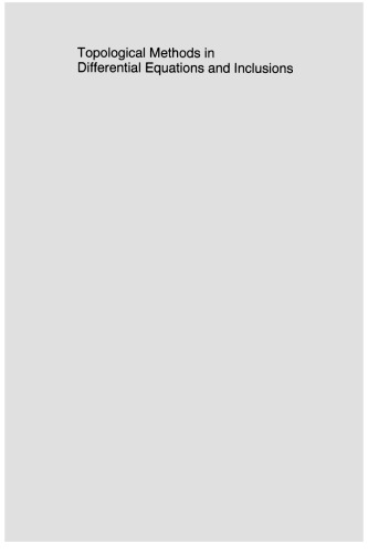 Topological Methods in Differential Equations and Inclusions