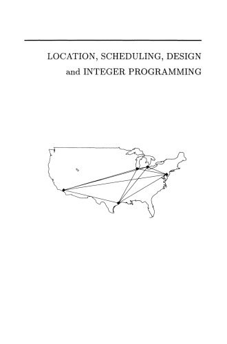 Location, Scheduling, Design and Integer Programming