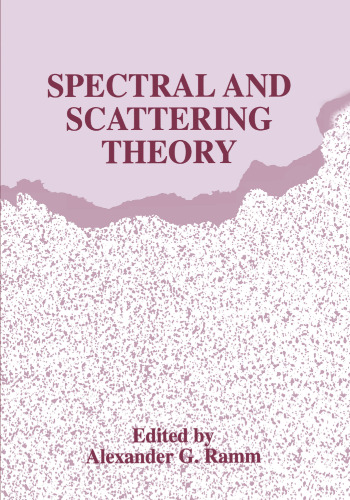 Spectral and Scattering Theory