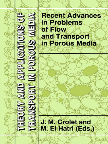 Recent Advances in Problems of Flow and Transport in Porous Media