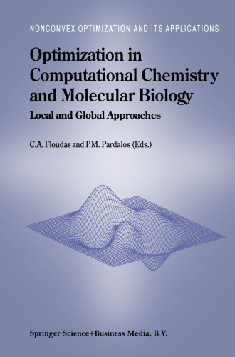 Optimization in Computational Chemistry and Molecular Biology: Local and Global Approaches