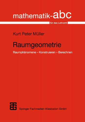 Raumgeometrie: Raumphänomene — Konstruieren — Berechnen