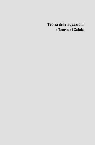 Teoria delle Equazioni e Teoria di Galois