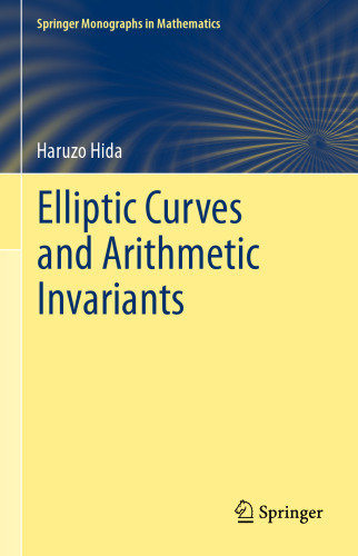Elliptic Curves and Arithmetic Invariants