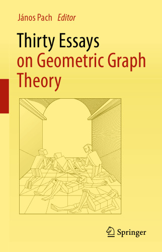 Thirty Essays on Geometric Graph Theory