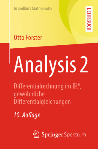 Analysis 2: Differentialrechnung im IRn, gewöhnliche Differentialgleichungen