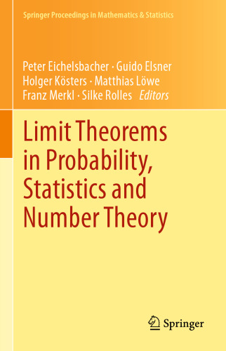 Limit Theorems in Probability, Statistics and Number Theory: In Honor of Friedrich Götze