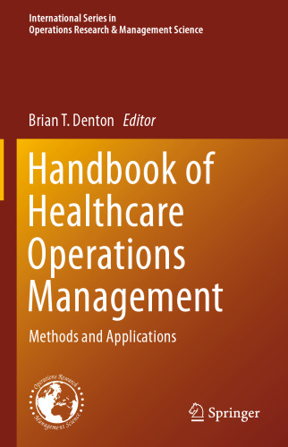 Handbook of Healthcare Operations Management: Methods and Applications
