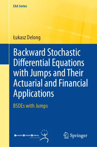 Backward Stochastic Differential Equations with Jumps and Their Actuarial and Financial Applications: BSDEs with Jumps