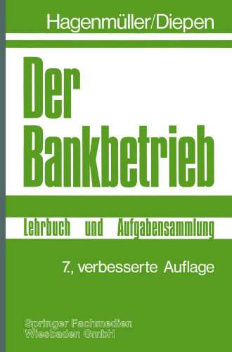 Der Bankbetrieb: Lehrbuch und Aufgabensammlung