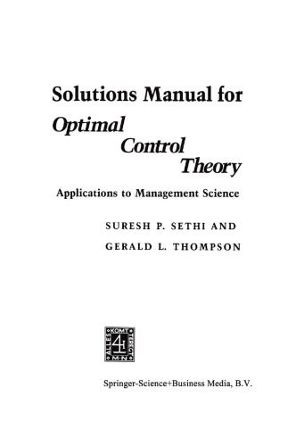 Solutions Manual for Optimal Control Theory: Applications to Management Science