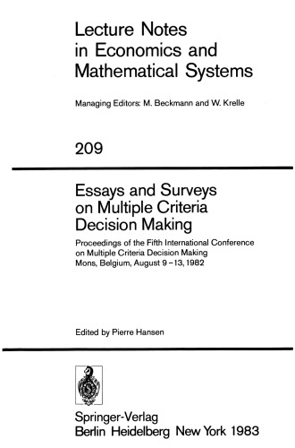 Essays and Surveys on Multiple Criteria Decision Making: Proceedings of the Fifth International Conference on Multiple Criteria Decision Making, Mons, Belgium, August 9–13, 1982