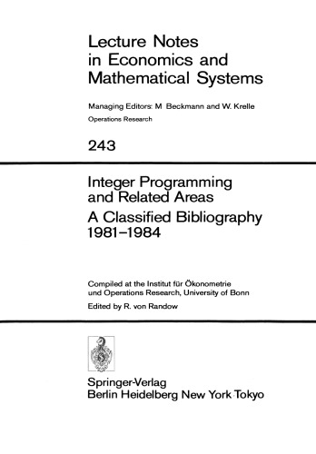 Integer Programming and Related Areas: A Classified Bibliography 1981–1984