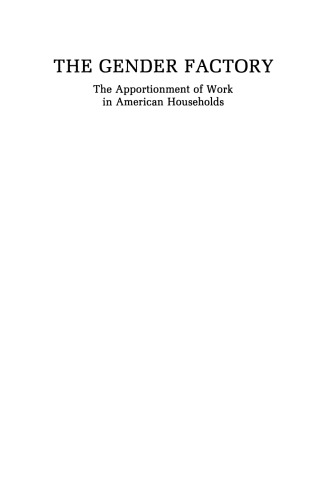 The Gender Factory: The Apportionment of Work in American Households