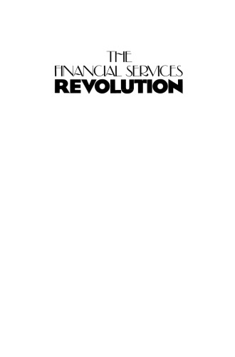 The Financial Services Revolution: Policy Directions for the Future