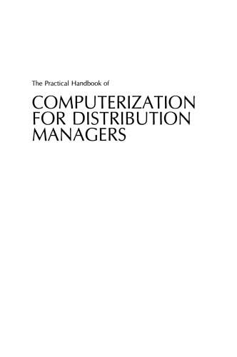 The Practical Handbook of Computerization for Distribution Managers
