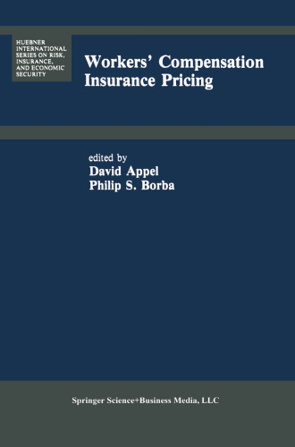 Workers’ Compensation Insurance Pricing: Current Programs and Proposed Reforms