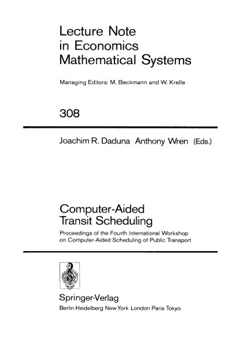 Computer-Aided Transit Scheduling: Proceedings of the Fourth International Workshop on Computer-Aided Scheduling of Public Transport