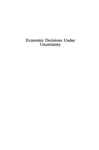 Economic Decisions Under Uncertainty