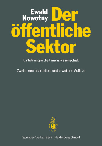 Der öffentliche Sektor: Einführung in die Finanzwissenschaft