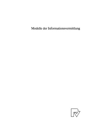 Modelle der Informationsvermittlung: Analyse und Bewertung eines experimentellen Programms