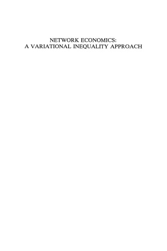 Network Economics: A Variational Inequality Approach