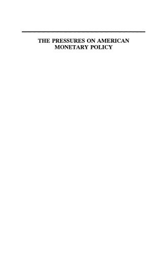 The Pressures on American Monetary Policy