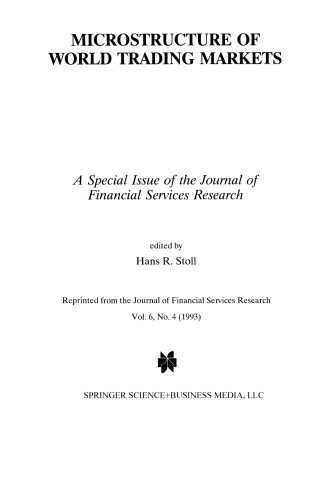 Microstructure of World Trading Markets: A Special Issue of the Journal of Financial Services Research